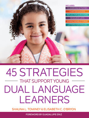 cover image of 45 Strategies That Support Young Dual Language Learners